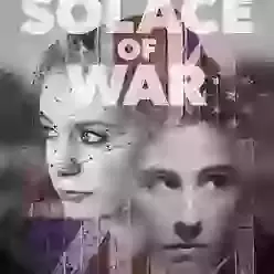 Solace of War
